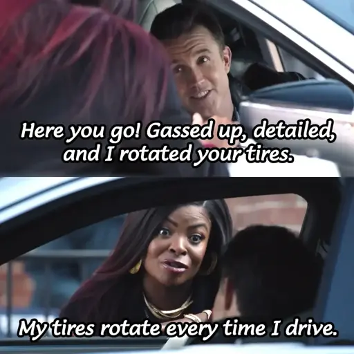 Panel 1: Mac in a car saying "Here you go! Gassed up, detailed, and I rotated your tires." Panel 2: Ava looking into the car, saying "My tires rotate every time I drive."