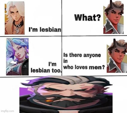 werewolf girl : I'm a lesbian Demon twink : What ? Magical Unicorn gilr : I'm lesbian too. Demon twink : Is there anyone in who loves men ? Stretch image of a grey daddy smoking a cigar