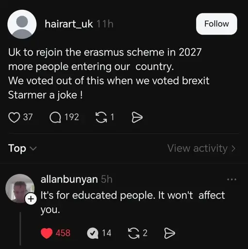 hairart_uk on Instagram: "Uk to rejoin the erasmus scheme in 2027 more people entering our country. We voted out of this when we voted brexit Starmer a joke!" Allanbunyan replied: "It's for educated people. It won't affect you."